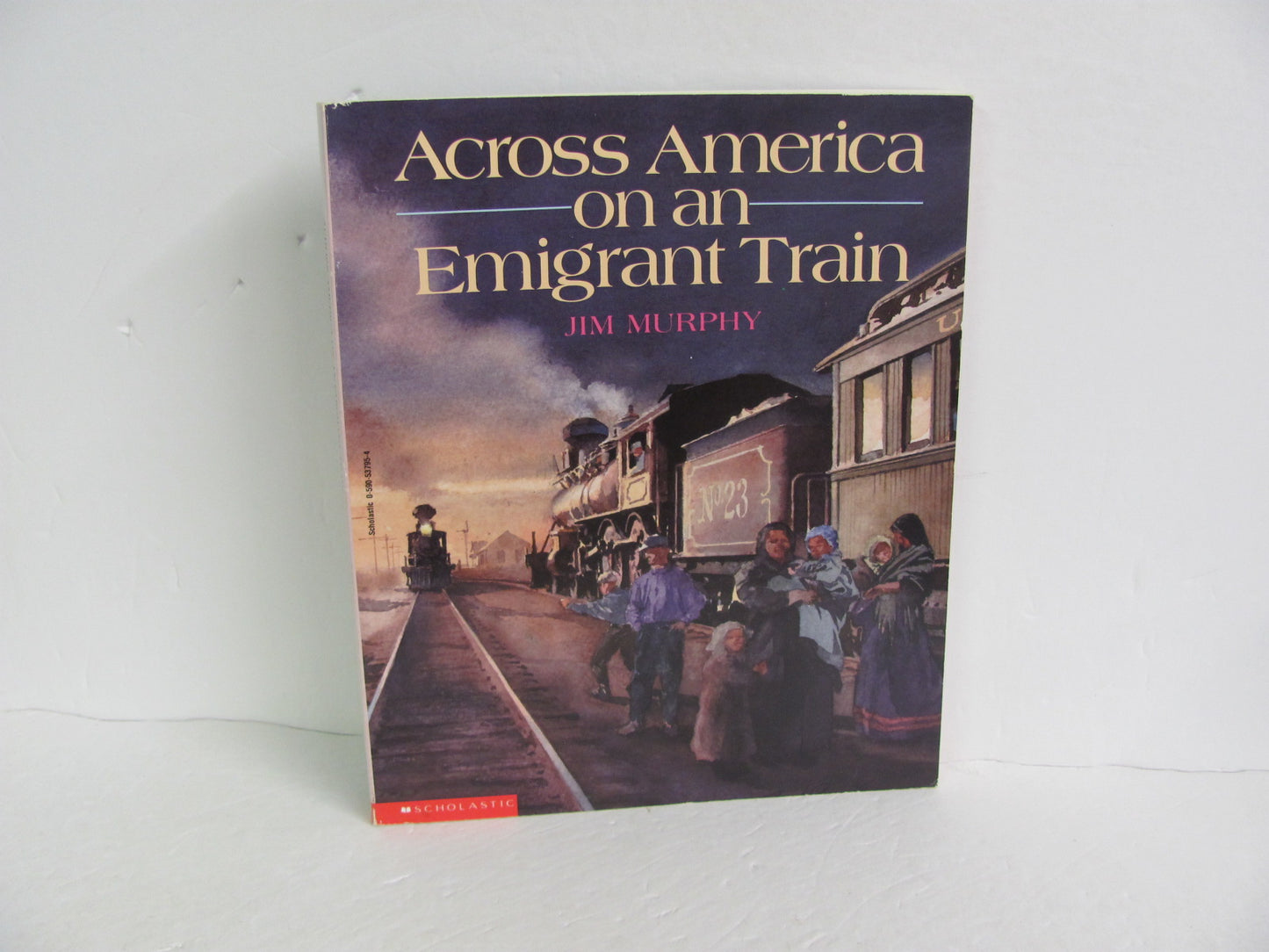 Across America on an Emigrant Train Scholastic Pre-Owned American History Books