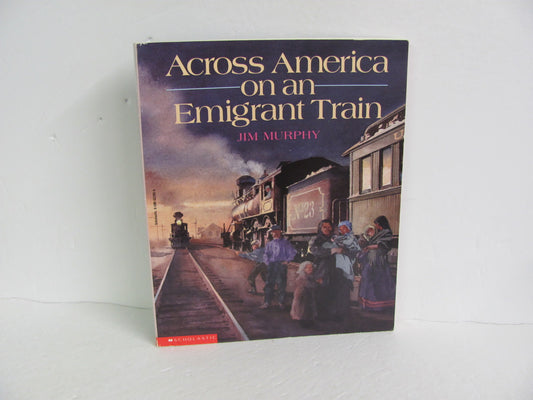 Across America on an Emigrant Train Scholastic Pre-Owned American History Books