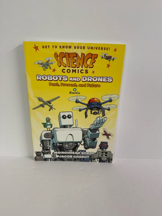 Robots and Drones Mairghread Scott / Jacob Chabot First Second Juvenile Books