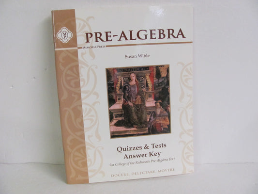 Pre Algebra Memoria Press Quiz Key Pre-Owned Wible Mathematics Textbooks