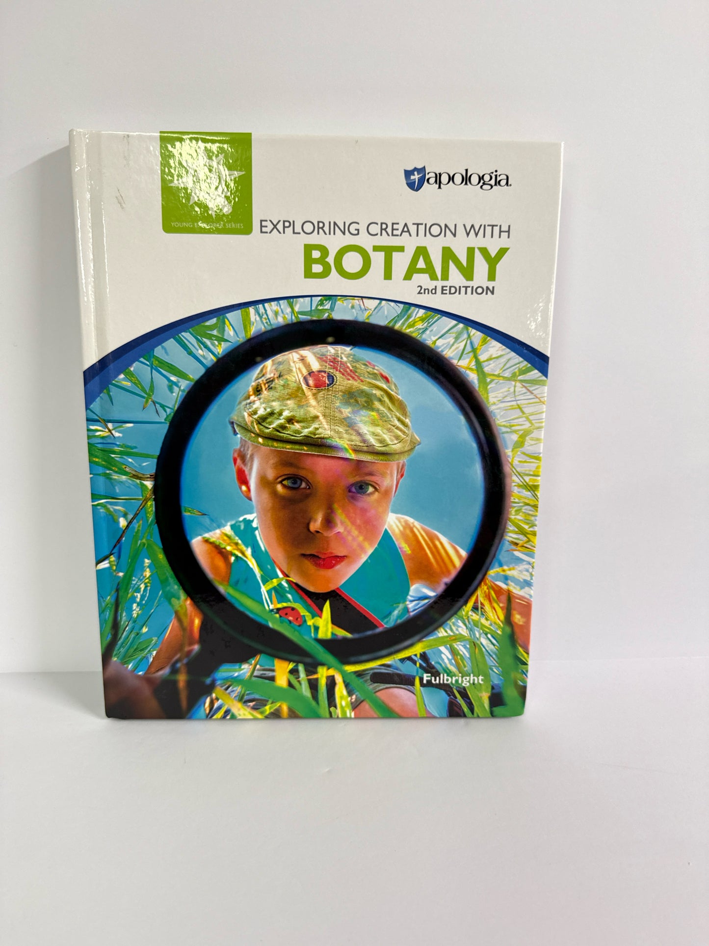 Exploring Creation with Botany Apologia Student Book Fulbright Science Textbooks