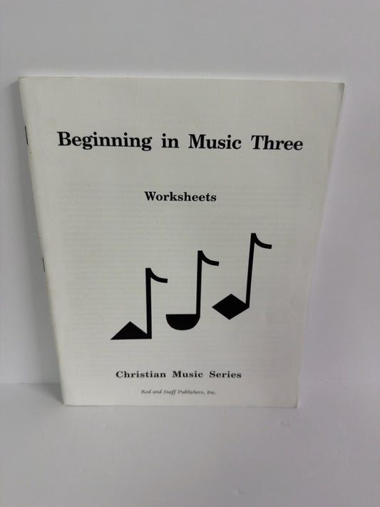 Beginning in Music Three Rod and Staff Music Education Books