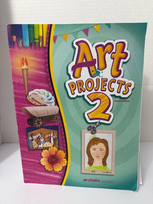 Art Projects 2 Abeka Student Book Pre-Owned 2nd Grade Art Books