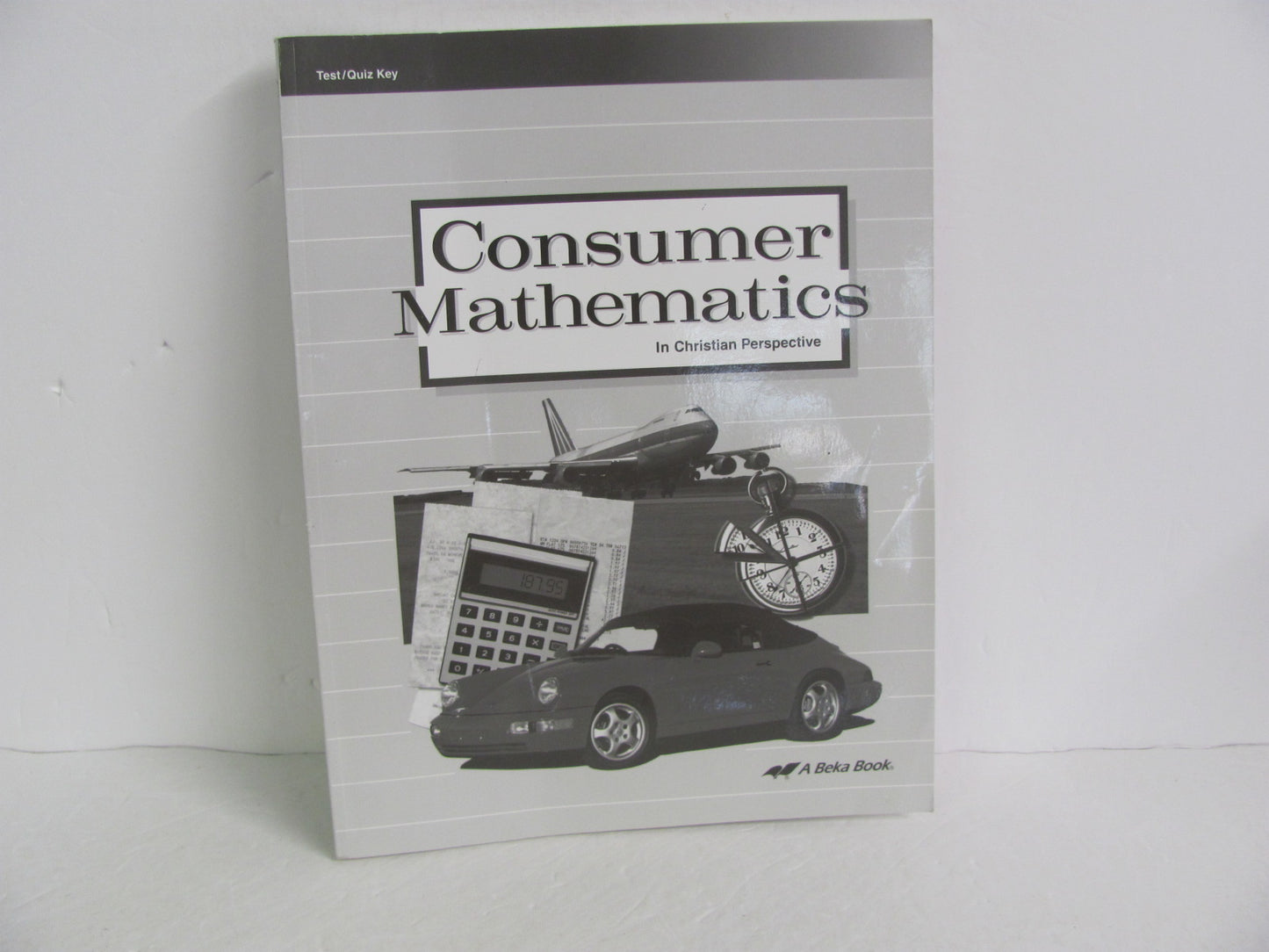 Consumer Mathematics Abeka Test/Quiz Key  Pre-Owned Mathematics Textbooks