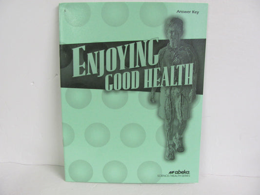 Enjoying Good Health Abeka Answer Key  Pre-Owned 5th Grade Health Books