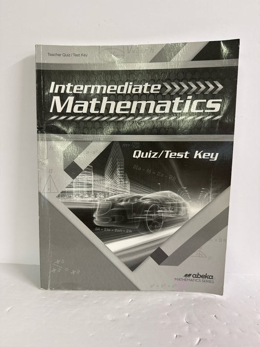 Intermediate Mathematics Abeka Quiz/Test Key  Pre-Owned Mathematics Textbooks