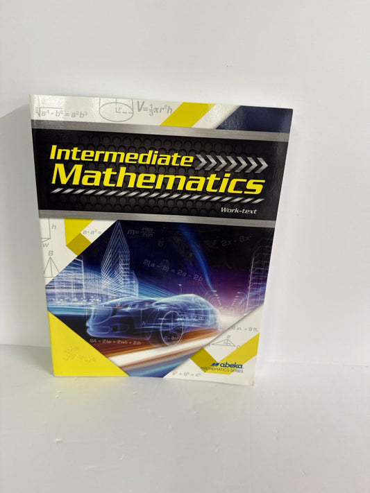 Intermediate Mathematics Abeka Student Text  Pre-Owned Mathematics Textbooks