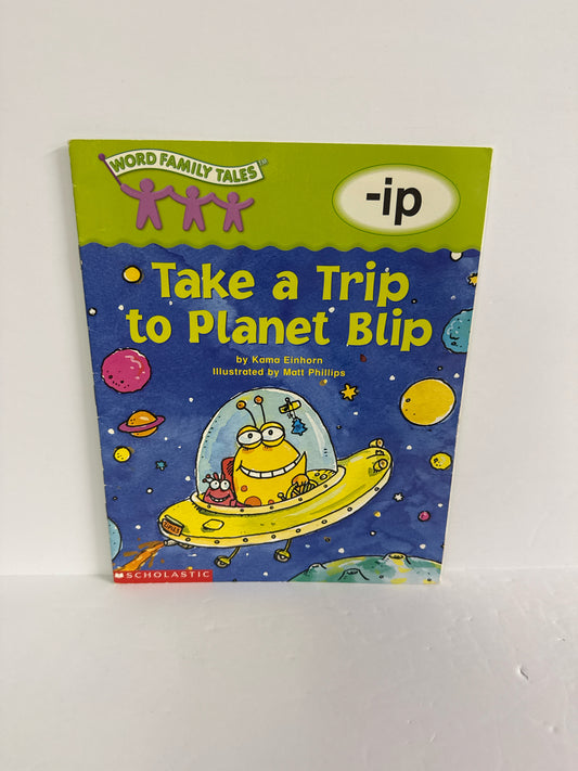 Take a Trip to Planet Blip Kama Einhorn Scholastic Paperback Books