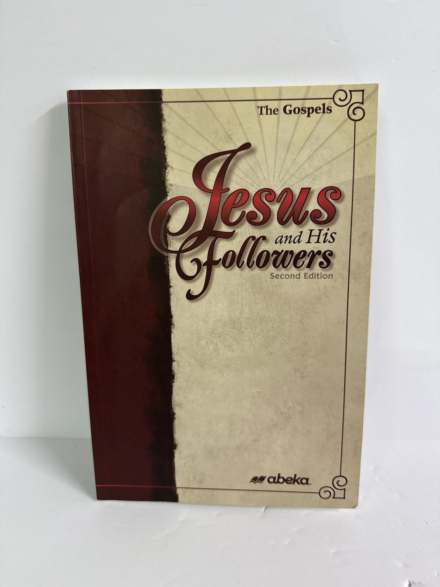 The Gospels Jesus and His Followers Second Edition Abeka books
