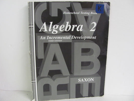 Algebra 2 Testing Book Saxon Pre-Owned High School Mathematics Textbooks
