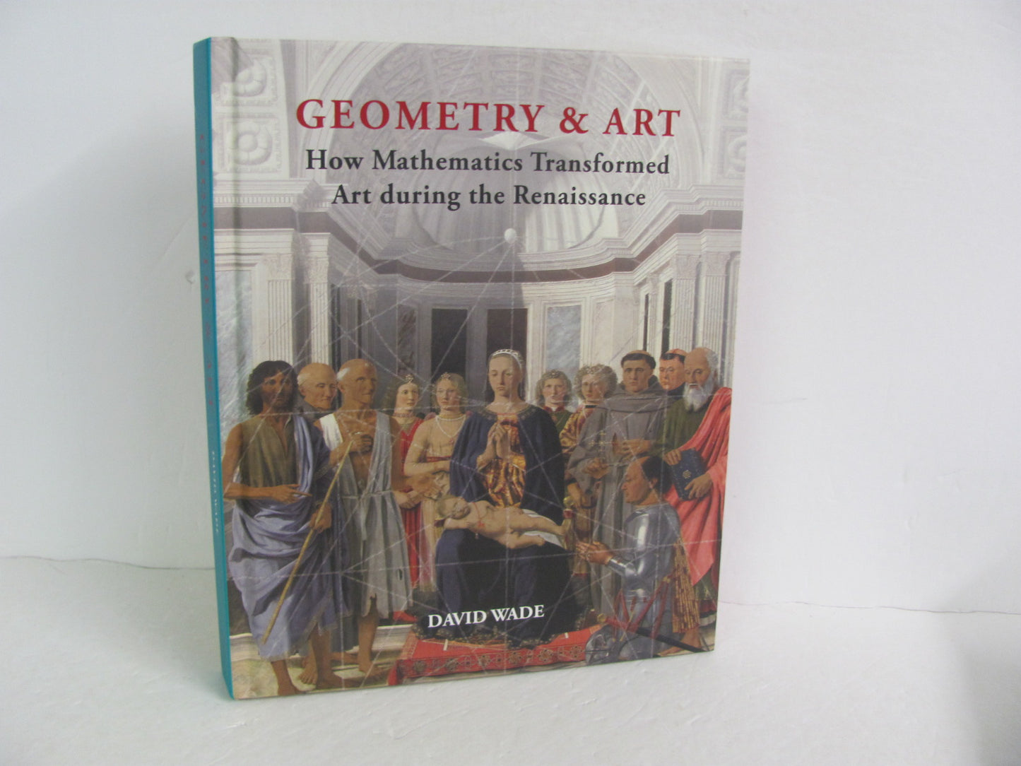 Geometry & Art Shelter Harbor Press Pre-Owned Wade Mathematics Textbooks
