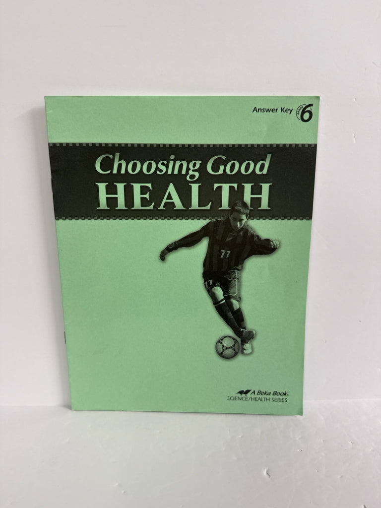 Choosing Good Health Abeka Answer Key  Pre-Owned 6th Grade Science Textbooks