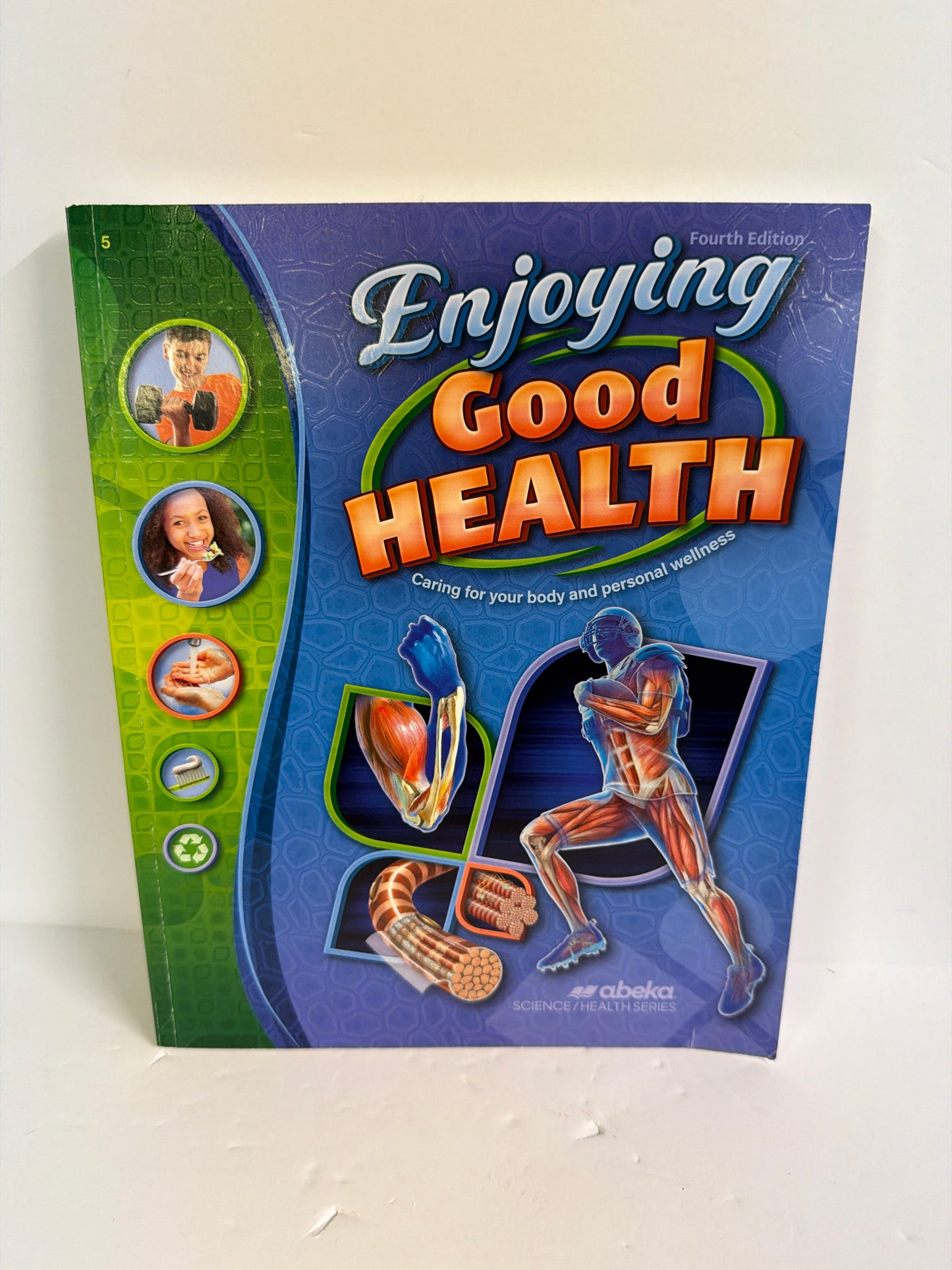 Enjoying Good Health Abeka Student Text 5th Grade Health Books