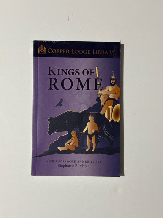 Kings of Rome Copper Lodge Library Reader Pre-Owned Classical Conversations