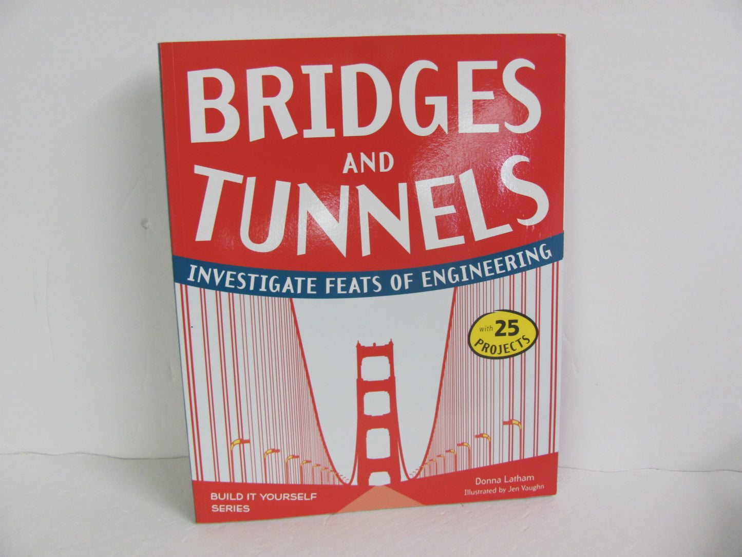 Bridges and Tunnels Nomad Press Pre-Owned Latham Elementary Tools/Machines Books