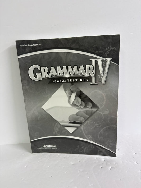 Grammar IV Abeka Quiz/Test Key  Pre-Owned 10th Grade Language Textbooks