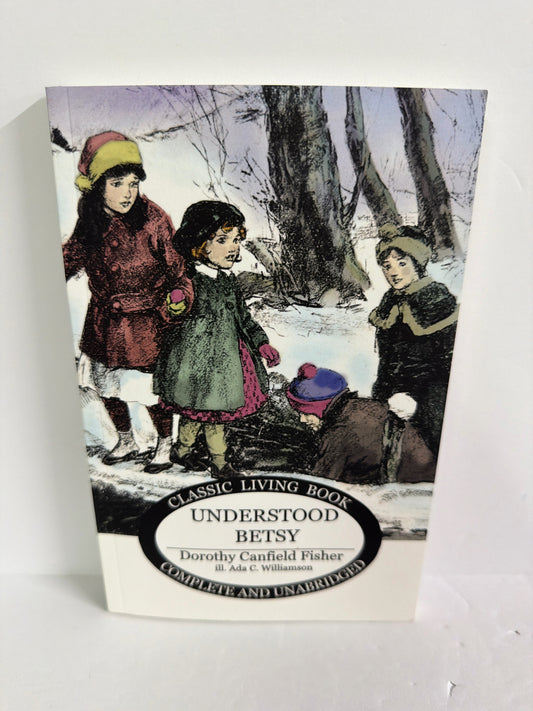 Understood Betsy Dorothy Canfield Fisher Ambleside Living Books