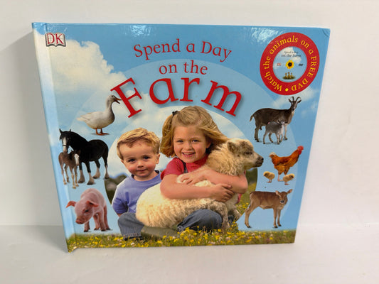 Spend a Day on the Farm DK Publishing Hardback Books