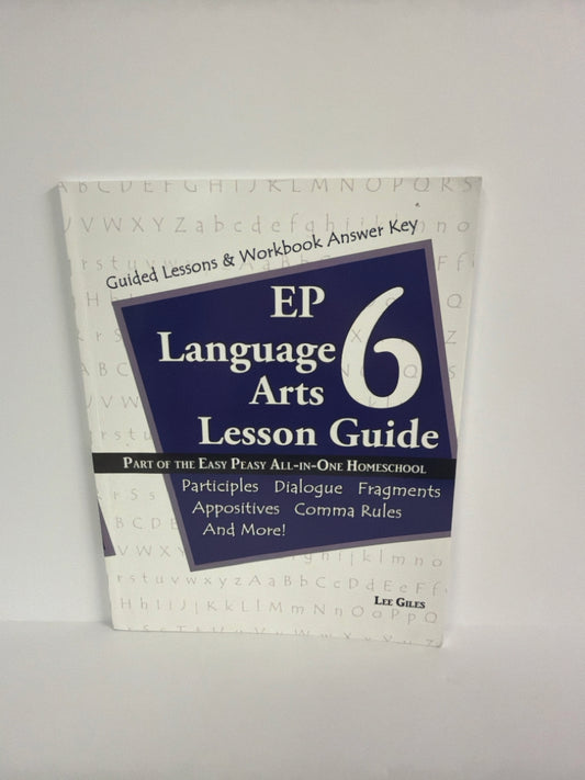EP Language Arts 6 Easy Peasy Guide  Pre-Owned Lee Giles Language Textbooks