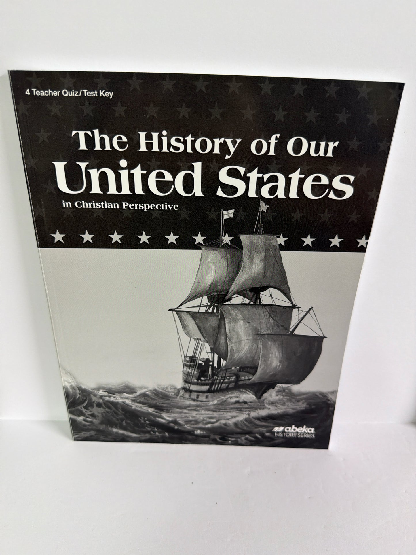 The History of Our United States Abeka 4th Grade History Textbooks