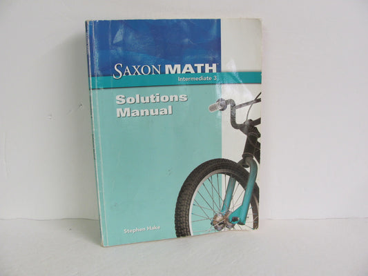 Math Intermediate 3 Saxon Solutions  Pre-Owned Hake Mathematics Textbooks
