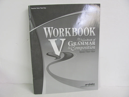 Workbook V Abeka Quiz/Test Key  Pre-Owned 11th Grade Language Textbooks