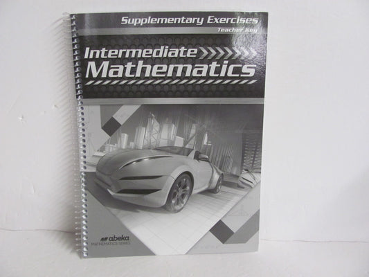 Intermediate Mathematics Supplementary Exercise Key Abeka Mathematics Textbooks