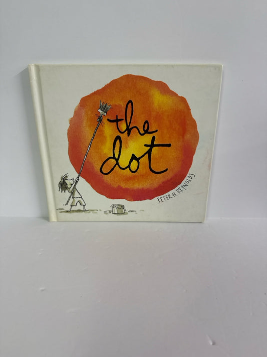 The Dot Peter H. Reynolds Candlewick Press Hardback Books