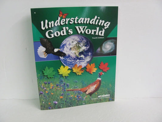 Understanding God's World Abeka Student Book Pre-Owned Science Textbooks