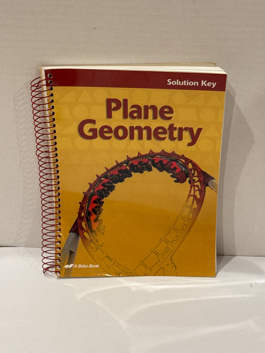Plane Geometry Abeka Solution Key Pre-Owned 11th Grade Mathematics Textbooks