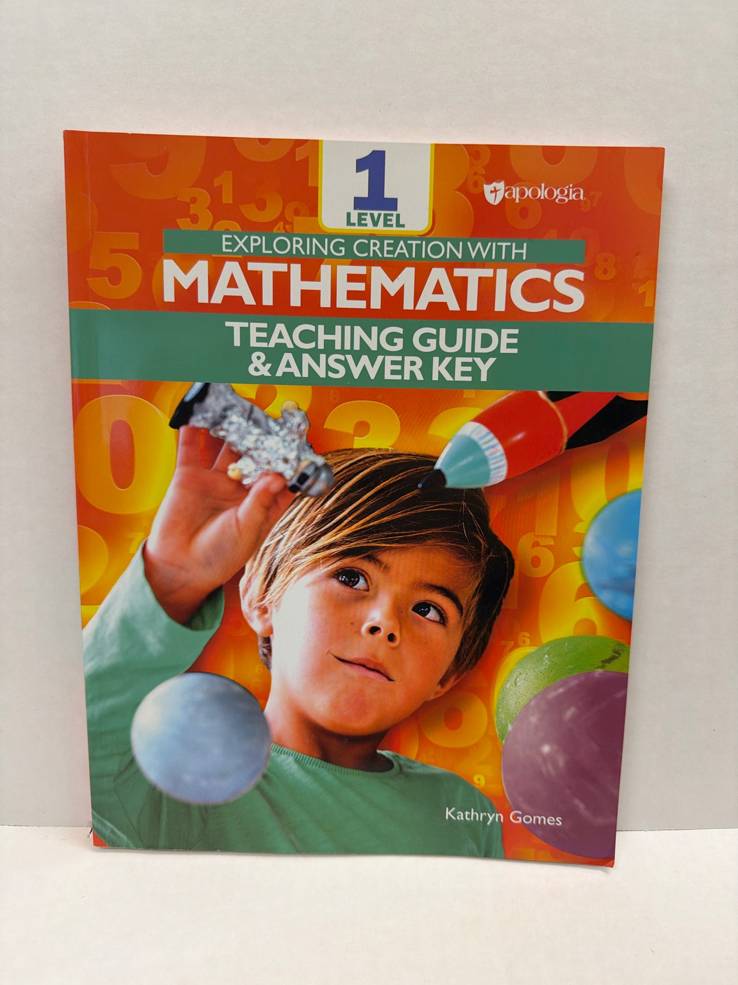 Exploring Creation with Mathematics Apologia Kathryn Gomes Mathematics Textbooks