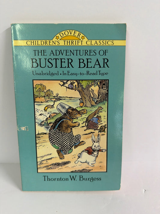 The Adventures of Buster Bear Dover Thrift Pre-Owned Elementary Fiction Books
