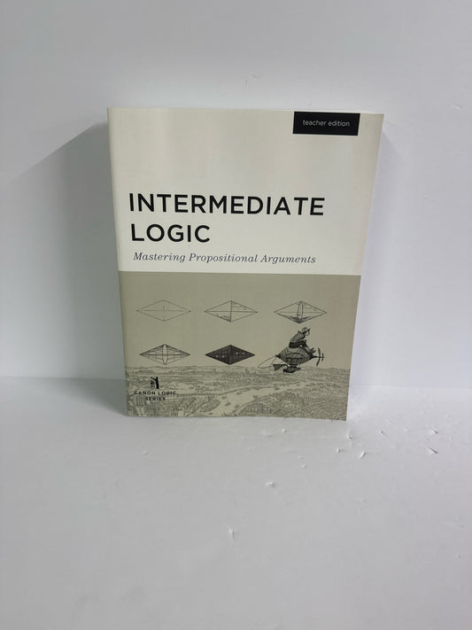 Intermediate Logic Canon Press Teacher Edition  Pre-Owned Logic Books