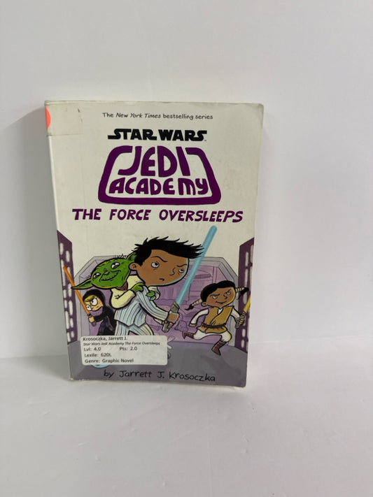 The Force Oversleeps Jarrett J. Krosoczka Scholastic Juvenile Books