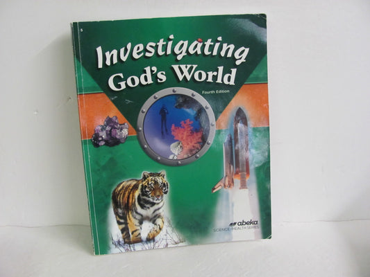 Investigating God's World Abeka Student Book Pre-Owned Science Textbooks