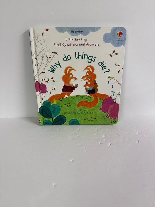 Why Do Things Die? Katie Daynes Usborne Hardback Books