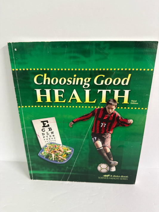 Choosing Good Health Abeka Student Book Pre-Owned 6th Grade Science Textbooks