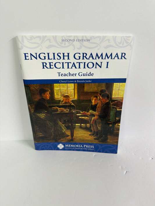 English Grammar Recitation I Memoria Press Upper Elementary Language Textbooks