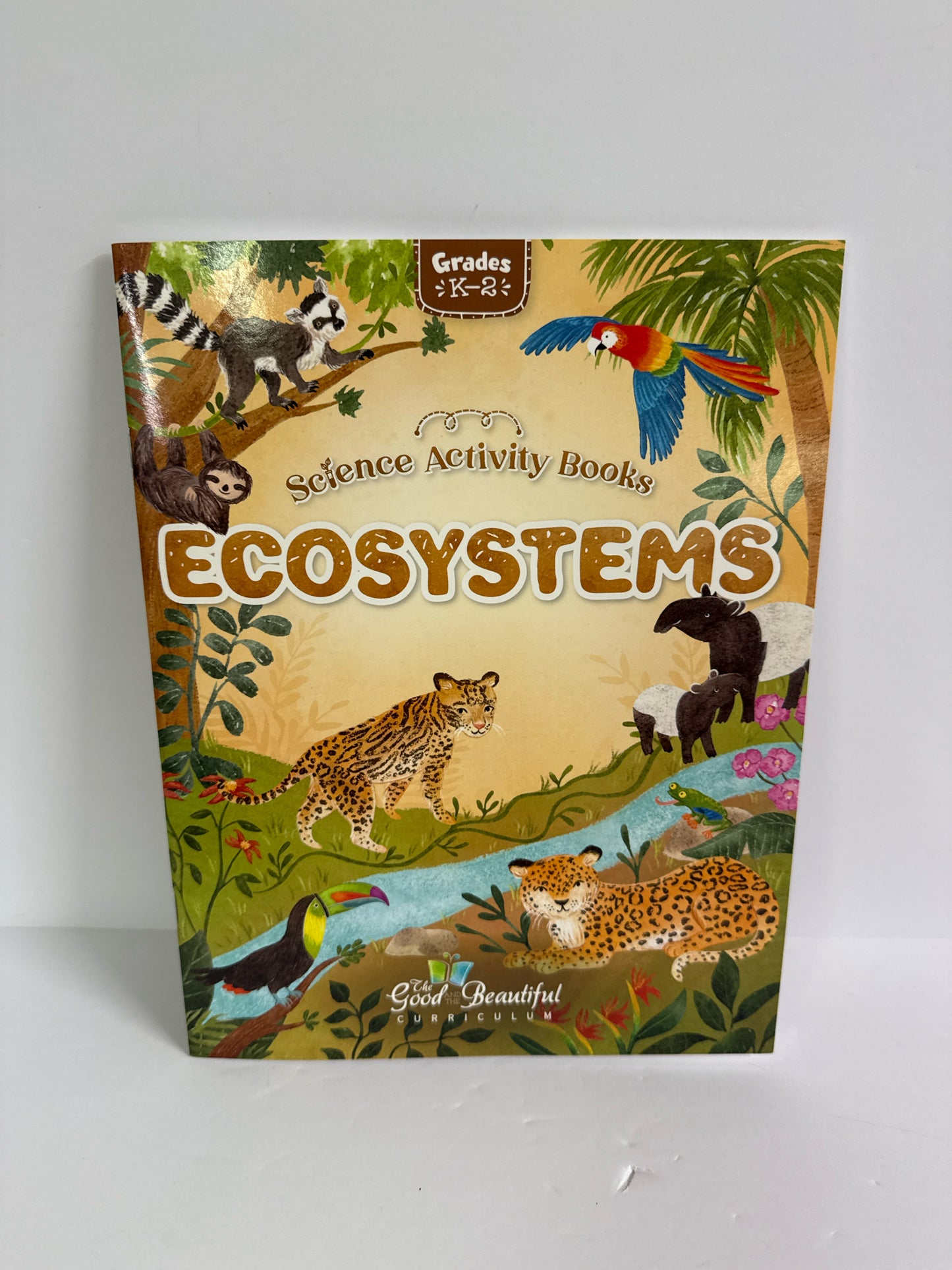 Ecosystems The Good and the Beautiful Activity Book  Pre-Owned Science Textbooks