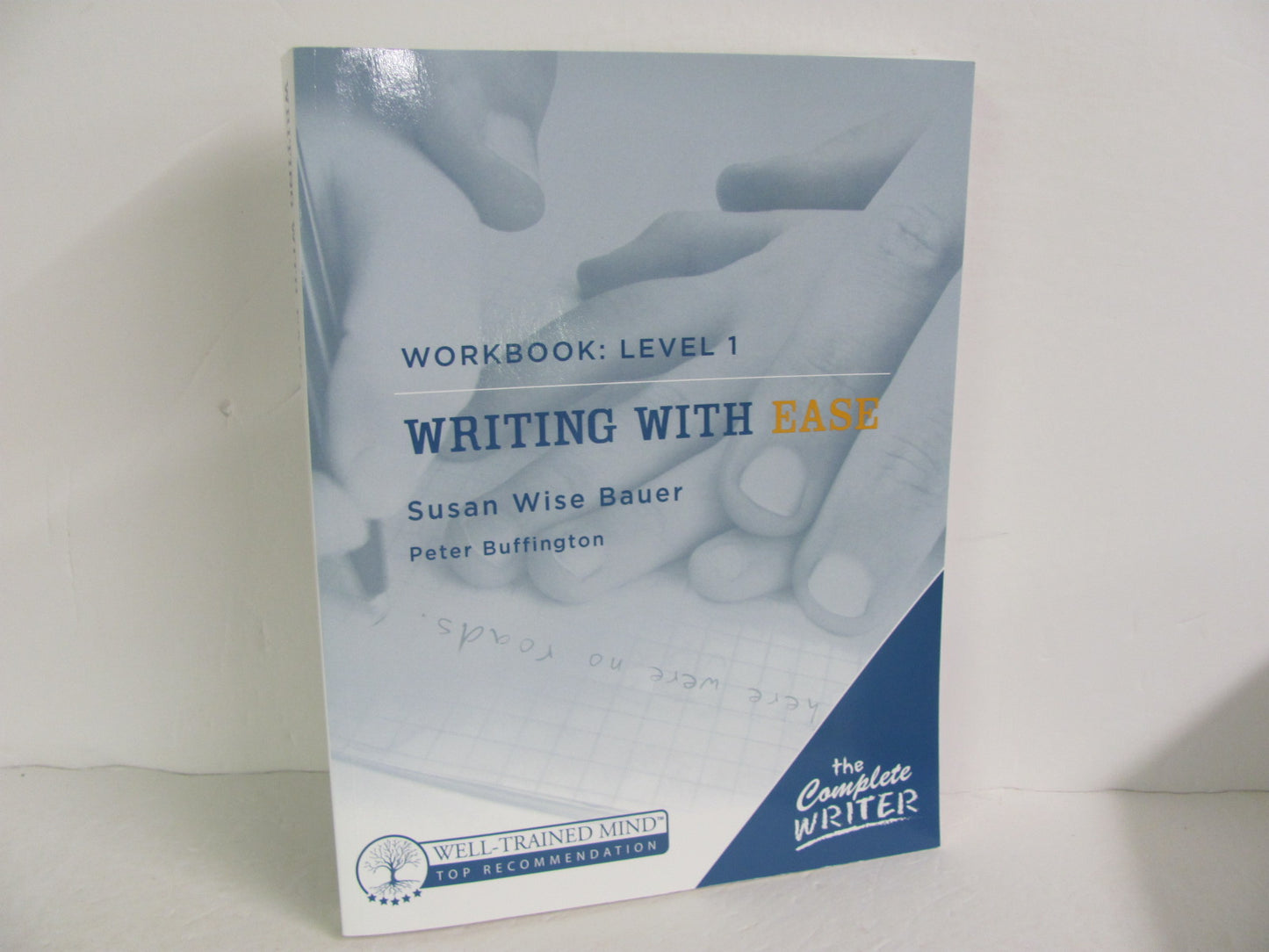 Writing With Ease Level 1 Well Trained Mind Press Bauer Language Textbooks