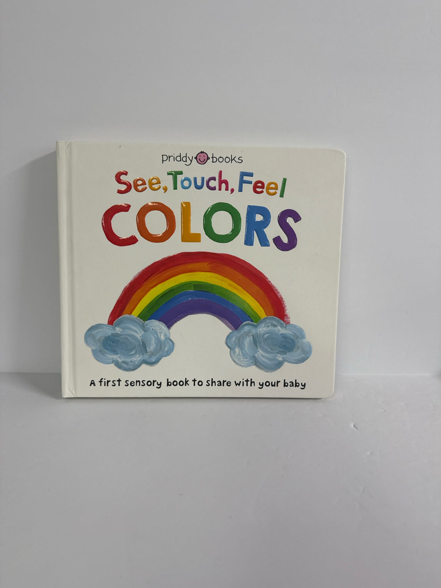 See, Touch, Feel Colors Priddy Books Hardback Books