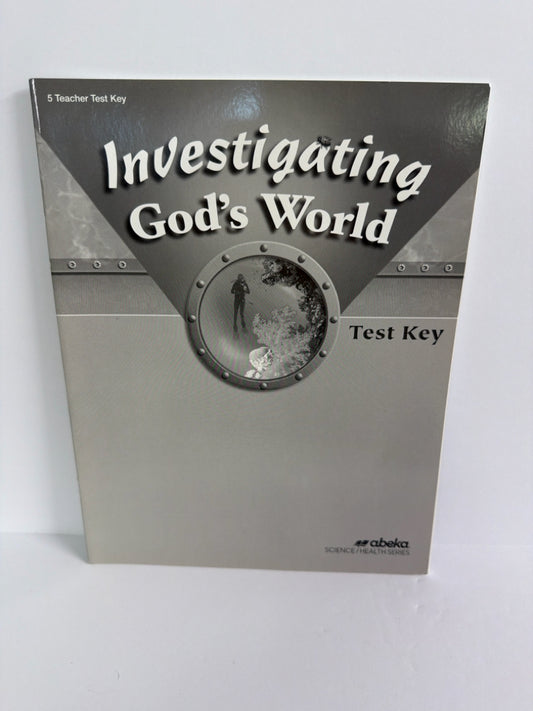 Investigating God's World Abeka Test Key Pre-Owned 5th Grade Science Textbooks
