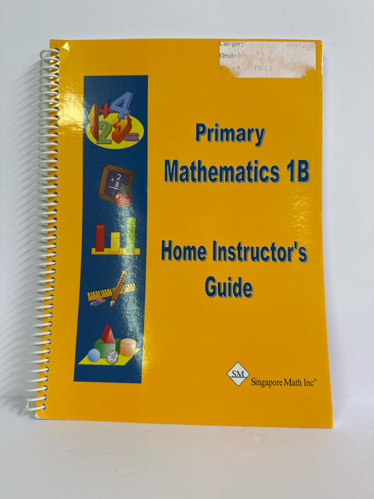 Primary Mathematics 1B Singapore Home Instructor's Guide Mathematics Textbooks