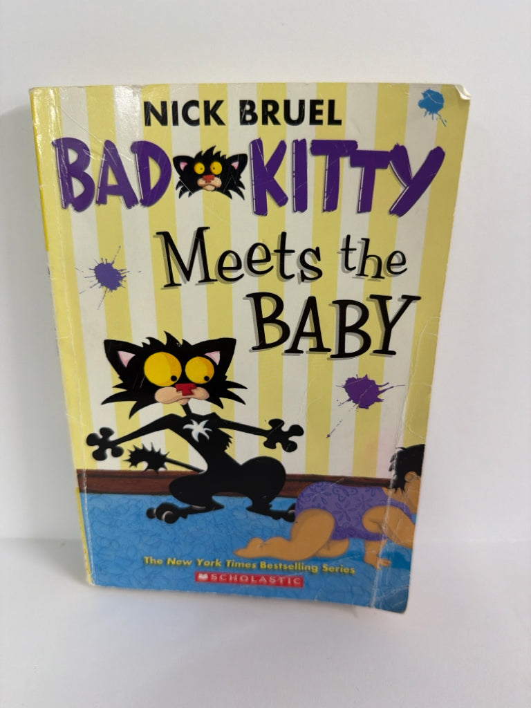Bad Kitty Meets The Baby Nick Bruel Scholastic Juvenile Books