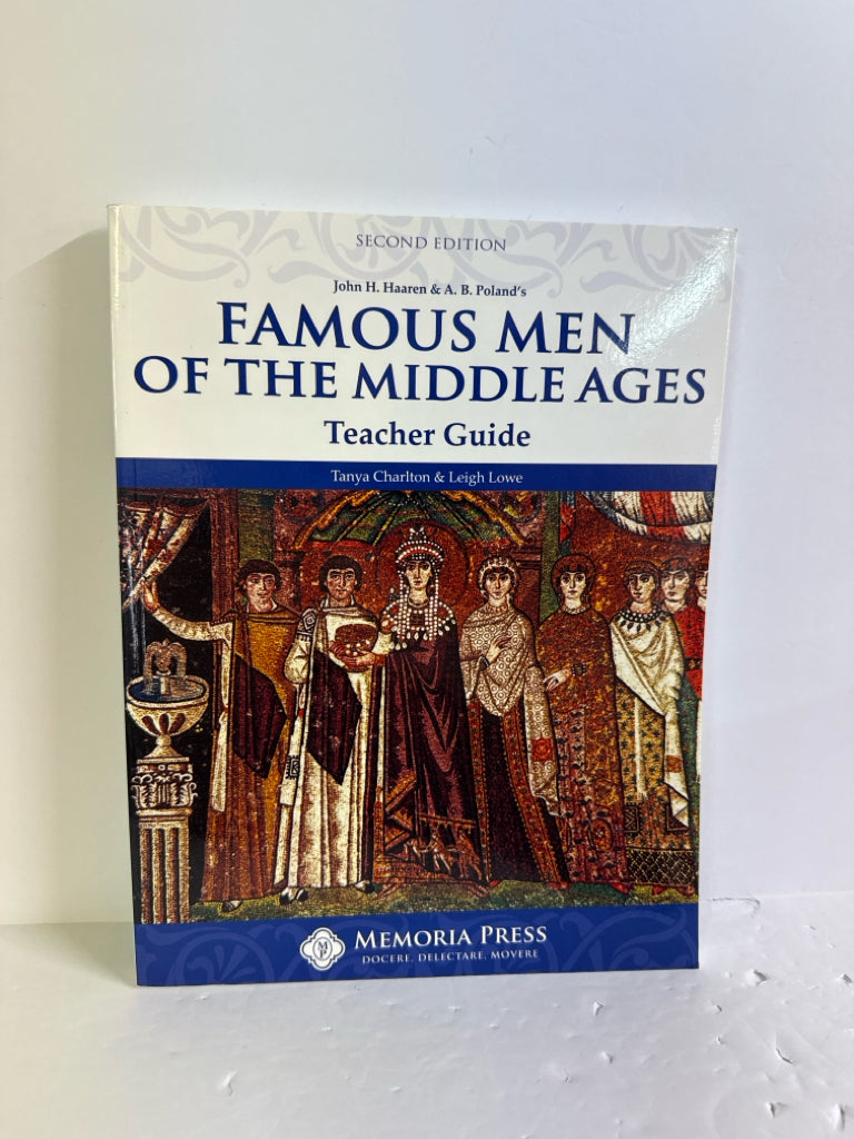 Famous Men of the Middle Ages Memoria Press Middle School Memoria Press