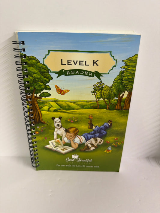 Level K Reader The Good and the Beautiful Reader Pre-Owned Good and Beautiful