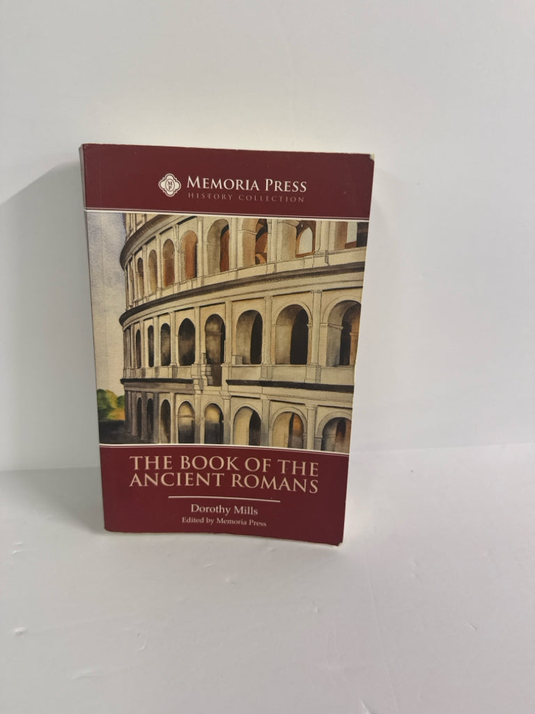 The Book of the Ancient Romans Memoria Press 7th-12th Grade Memoria Press