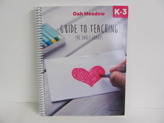 Guide to Teaching the Early Grades Oak Meadow Pre-Owned Language Textbooks