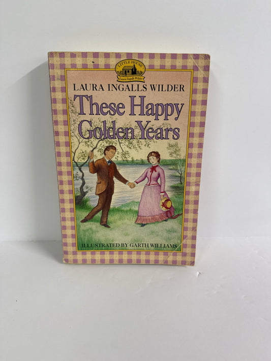 These Happy Golden Years Little House Pre-Owned Elementary Fiction Books