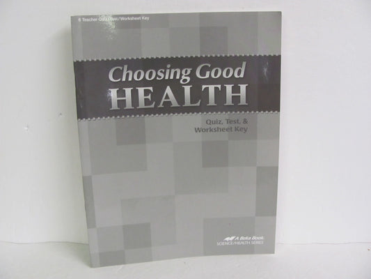 Choosing Good Health Abeka Quiz/Test Key  Pre-Owned 6th Grade Health Books